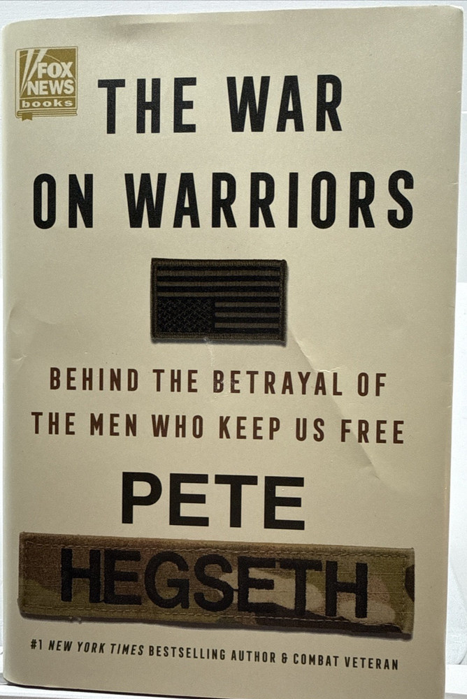 The War on Warriors by Pete Hegseth – HC/DJ 2024 – 1st Edition 1st Printing *VG*