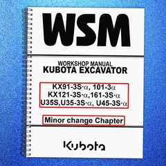 KUBOTA KX91-3S 101-3 KX121-3S 161-3S U35S U35-3S U45-3S WSM MIN CHANGE CH MANUAL