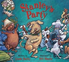 Stanley’s Party – hardcover Bailey, Linda|Slavin, Bill