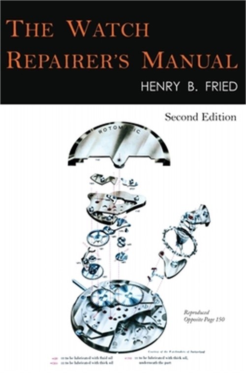 The Watch Repairer’s Manual: Second Edition (Hardback or Cased Book)