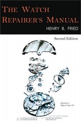 The Watch Repairer’s Manual: Second Edition (Hardback or Cased Book)