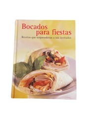 Bocados para Fiestas Hardcover Cookbook 265 Pages with Photos NEW