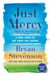 Just Mercy (Adapted for Young Adults): A True Story of the Fight for Justice p