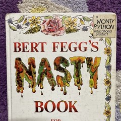 Bert Fegg’s Nasty Book for Boys and Girls RARE 1974 Hardcover Monty Python Book