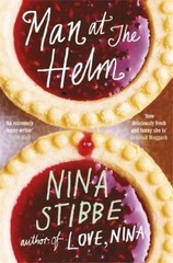 Man At the Helm By Nina Stibbe