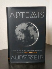 Artemis Andy Weir 2017, Hardcover First Edition 1st Print HCDJ