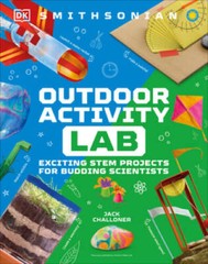 Maker Lab: Outdoors: 25 Super Cool Projects – Hardcover – VERY GOOD