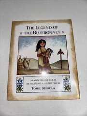 The Legend of the Bluebonnet by Tomie DePaola Like New