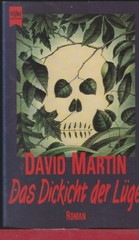 Das Dickicht der Lüge – Roman von David Martin