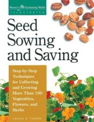 Seed Sowing and Saving: Step-by-Step Techniques for Collecting and Growin – GOOD