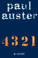 4 3 2 1: A Novel – Hardcover By Auster, Paul – GOOD
