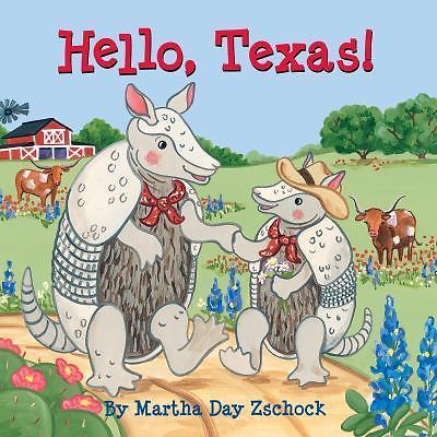 Hello, Texas! – Martha Day Zschock, 9781938700453, board book