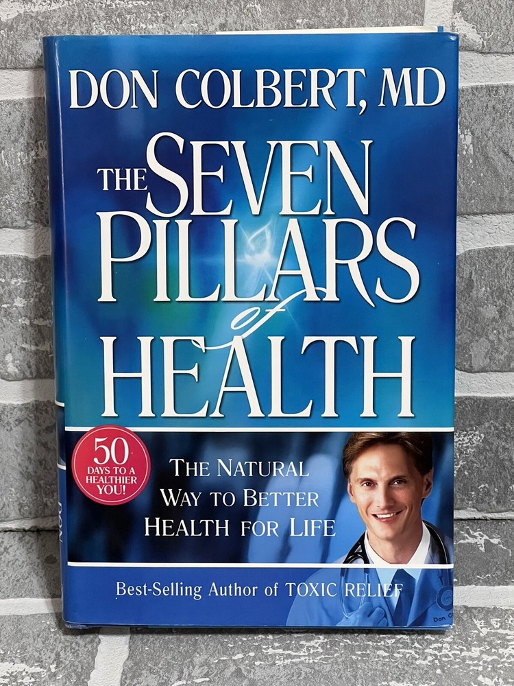 Dr Colbert The Seven Pillars Of Health Hardcover 295 Pages