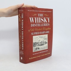 The Whisky Distilleries of the United Kingdom  |  Alfred Barnard