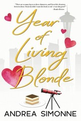Year of Living Blonde (Sweet Life in Seattle) – Simonne, Andrea – Very Good …