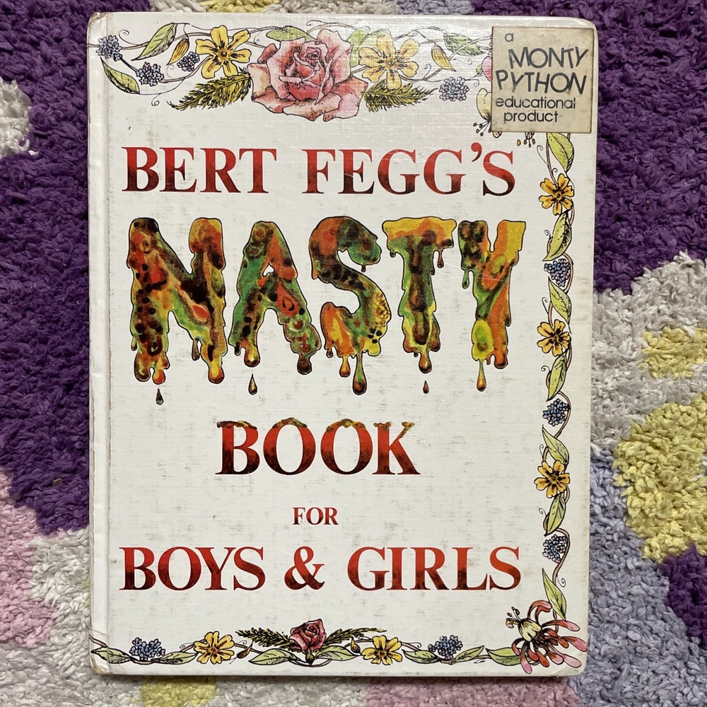 Bert Fegg’s Nasty Book for Boys and Girls RARE 1974 Hardcover Monty Python Book