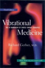 Vibrational Medicine: The #1 Handbook of Subtle-Energy Therapies – VERY GOOD