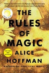 The Rules of Magic: A Novel – Hardcover By Hoffman, Alice – GOOD