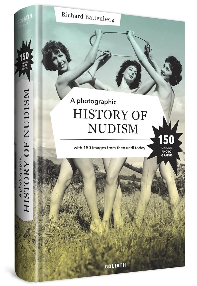 A Photographic History of Nudism by Richard Battenberg
