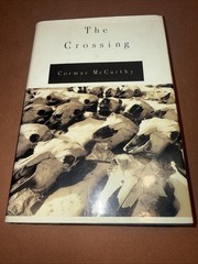 The Crossing By Cormac McCarthy Hardcover 1994 First Edition, 1st Printing
