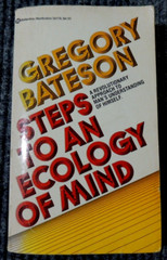 Steps to an Ecology of Mind Gregory Bateson 10th Printing Ballantine Books 1983