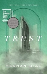 Trust (Pulitzer Prize Winner) by Diaz, Hernan