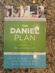 The Daniel Plan Ser.: The Daniel Plan : 40 Days to a Healthier Life by Daniel G.