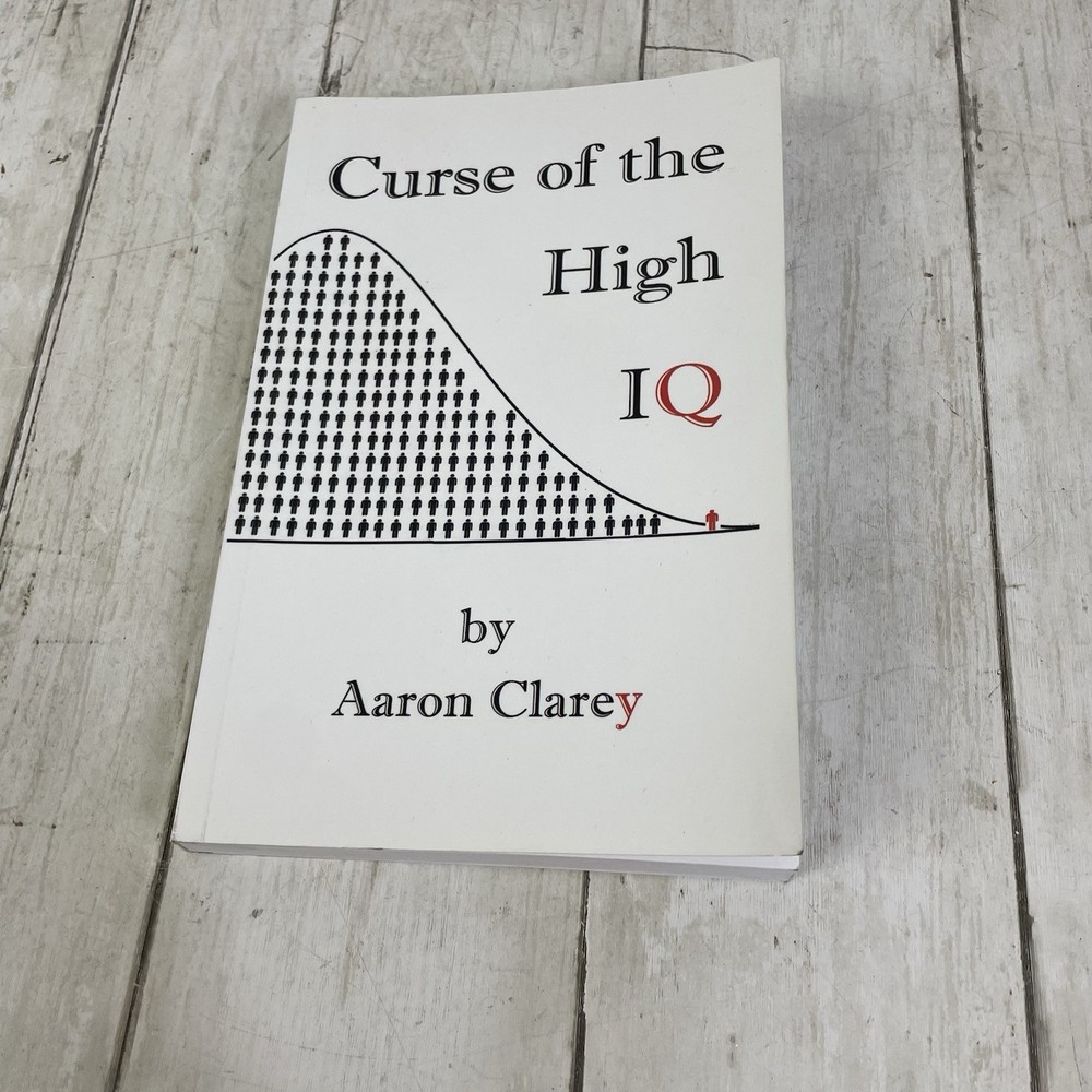 The Curse of the High IQ By Aaron Clarey – Paperback