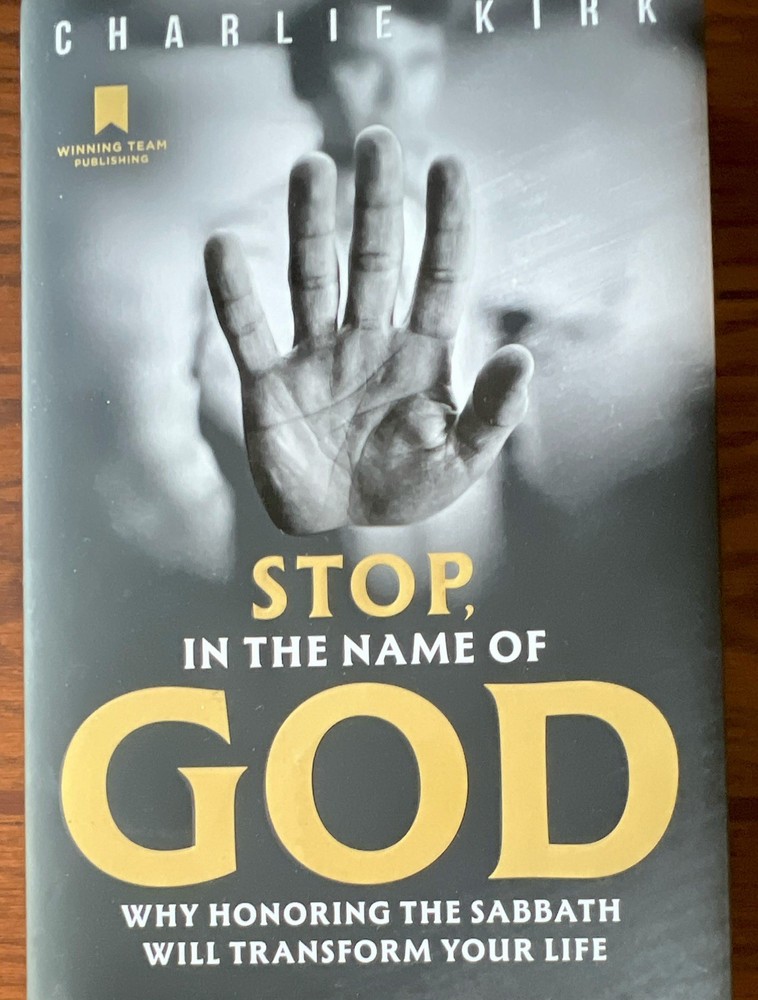 Charlie Kirk Stop, in the Name of God Hardcover Sabbath Nonfiction