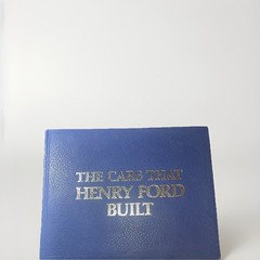 THE CARS THAT HENRY FORD BUILT By Beverly Rae Kimes – “75th Anniversary” 1974