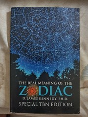 The Real Meaning Of The Zodiac D. James Kennedy Paperback Book