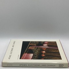 Atoms, Electrons and Change By P. W. Atkins Hardcover With Dust Jacket 1990