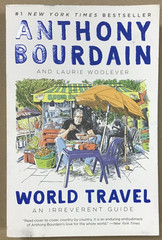 World Travel – by Anthony Bourdain & Laurie Woolever (Paperback) NEW 📖
