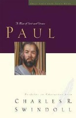 Paul: A Man of Grace and Grit (Great Lives from God’s Word, Volume 6) – GOOD