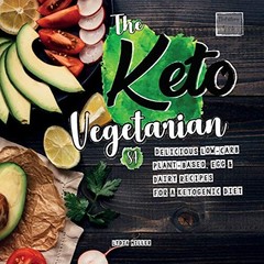 THE KETO VEGETARIAN: 84 DELICIOUS LOW-CARB PLANT-BASED, By Lydia Miller *VG+*