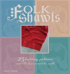 Folk Shawls: 25 knitting patterns and tales from around the world (Folk K – GOOD