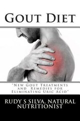 Gout Diet: Large Print: New Gout Treatments and Remedies for Eliminating Uri…