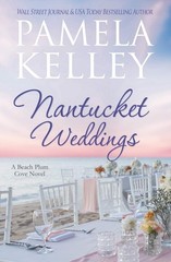 Nantucket Weddings (Nantucket Beach Plum Cove) – paperback Kelley, Pamela M.