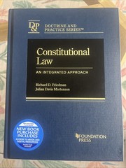 Constitutional Law : An Integrated Approach by Richard Friedman (21st Ed)