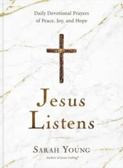 Jesus Listens: Daily Devotional Prayers of Peace, Joy, and Hope – GOOD