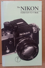 The NIKON F2Sb-F2S-F2-F Book–1977 First Edition Hardcover