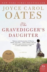 The Gravedigger’s Daughter: A Novel (P.S.) – paperback Oates, Joyce Carol
