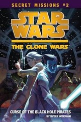The Curse of the Black Hole Pirates #2 (Star Wars: The Clone Wars) – ACCEPTABLE