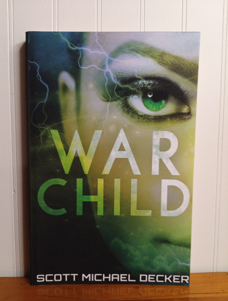 War Child by Scott Michael Decker Galactic Adventures Book 4 Science Fiction