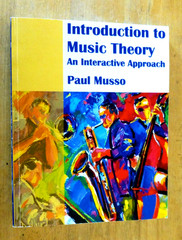 Introduction to Music Theory An Interactive Approach by Paul Musso 340 pages