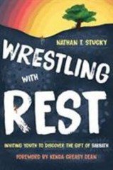 Wrestling with Rest: Inviting Youth t- 9780802876263, paperback, Nathan T Stucky