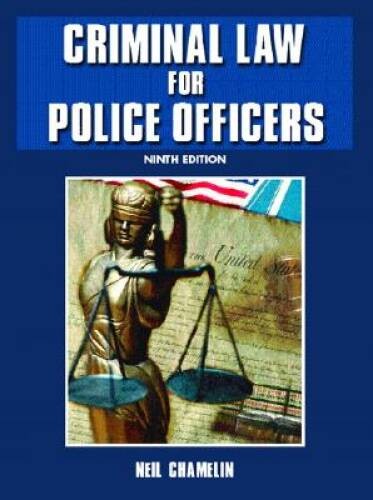 Criminal Law for Police Officers (9th Edition) – Hardcover – GOOD