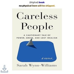 Careless People: A Cautionary Tale of Power, Greed, an, Sarah Wynn+Williams 2026