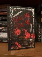 Lilith Vincent Fear Me, Love Me Hardcover Adult Romance Fiction Novel