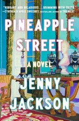 Pineapple Street: A GMA Book Club Pick: A – 059349069X, hardcover, Jenny Jackson